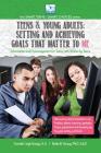 Setting and Achieving Goals that Matter TO ME: For Teens and Young Adults By Jennifer Youngs, Bettie Youngs Cover Image