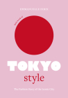 Little Book of Tokyo Style: The Fashion History of the Iconic City By Emmanuelle Dirix Cover Image