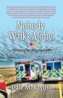 Nobody Walks Alone: Overcoming the Darkness of EMS Cover Image