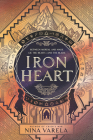 Iron Heart (Crier's War #2) By Nina Varela Cover Image