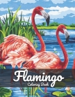 Flamingo Coloring Book: For Adult Featuring Lovely Nature Scenes, Beautiful Flamingo Birds. Best Gift for Flamingo Lovers. By Bmprod Book Cover Image