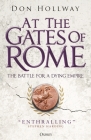 At the Gates of Rome: The Battle for a Dying Empire Cover Image