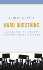 Hard Questions: Learning to Teach Controversial Issues By Judith L. Pace Cover Image