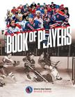 Hockey Hall of Fame Book of Players By Steve Cameron (Editor) Cover Image