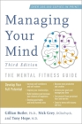 Managing Your Mind: The Mental Fitness Guide By Gillian Butler, Nick Grey, Tony Hope Cover Image