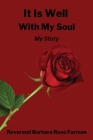 It Is Well With My Soul: My Story Cover Image