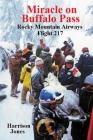 Miracle on Buffalo Pass: Rocky Mountain Airways Flight 217 By Harrison Jones Cover Image