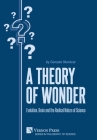 A Theory of Wonder: Evolution, Brain and the Radical Nature of Science (Philosophy of Science) By Gonzalo Munévar Cover Image