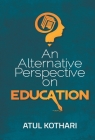 An Alternative Perspective On Education By Atul Shri Kothari Cover Image