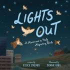 Lights Out: A Movement to Help Migrating Birds By Jessica Stremer, Bonnie Pang (Illustrator) Cover Image
