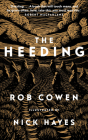 The Heeding By Rob Cowen, Nick Hayes (Illustrator) Cover Image