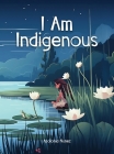 I Am Indigenous Cover Image
