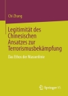 Legitimität Des Chinesischen Ansatzes Zur Terrorismusbekämpfung: Das Ethos Der Massenlinie Cover Image
