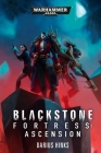 Blackstone Fortress: Ascension (Warhammer 40,000) By Darius Hinks Cover Image