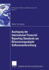 Auslegung Der International Financial Reporting Standards Am Bilanzierungsobjekt Softwareentwicklung (Hallesche Schriften Zur Betriebswirtschaft #17) By Stefan Schneider, Prof Dr Ralf Michael Ebeling (Foreword by) Cover Image