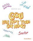 God Has More Than One Name? By Donna Ellison Cover Image