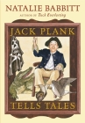 Jack Plank Tells Tales By Natalie Babbitt, Natalie Babbitt (Illustrator) Cover Image