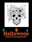 Halloween Adult Coloring Books: An Adult Coloring Book with Skull Pages, Adorable Animals, Fun Characters, and Relaxing Fall Designs By Boonma King Paper Tracker Cover Image