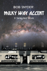 Milky Way Accent & Selected Work Cover Image