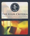 The Asam Criteria: Treatment Criteria for Addictive, Substance-Related, and Co-Occurring Conditions Cover Image
