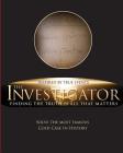 The Investigator: Finding the Truth is All That Matters By Gary Habermas, Steve Kellmeyer (Introduction by) Cover Image