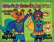 Gracie & Grant's Big Win Coloring Book By Jacob Williams Cover Image