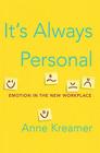 It's Always Personal: Navigating Emotion in the New Workplace Cover Image