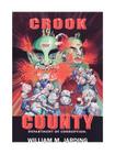 Crook County Department of Corruption By William M. Jarding Cover Image