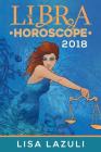 Libra Horoscope 2018 By Lisa Lazuli Cover Image