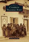 Cameron Trading Post (Images of America) Cover Image