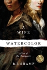 A Wife in Watercolor: A Tale of the Chesapeake Cover Image