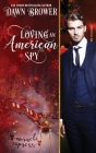 Loving an American Spy: Marsden Descendants By Miracle Express, Dawn Brower Cover Image