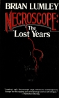 Necroscope: The Lost Years By Brian Lumley Cover Image