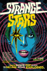 Strange Stars: David Bowie, Pop Music, and the Decade Sci-Fi Exploded By Jason Heller Cover Image
