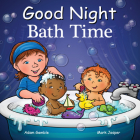 Good Night Bath Time (Good Night Our World) By Adam Gamble, Mark Jasper, Suwin Chan (Illustrator) Cover Image