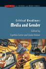 Critical Readings: Media and Gender (Issues in Cultural and Media Studies) By Cynthia Carter (Editor), Linda Steiner (Editor) Cover Image