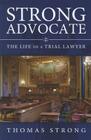 Strong Advocate: The Life of a Trial Lawyer Cover Image