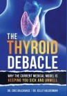 The Thyroid Debacle By Eric Balcavage, Kelly Halderman Cover Image