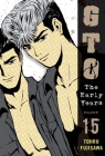 GTO: The Early Years, Volume 15 (Great Teacher Onizuka #15) Cover Image