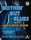 Jamey Aebersold Jazz -- Nothin' But Blues, Vol 2: For Jazz & Rock Guitar, Book & CD (Playalong #2) By Corey Christiansen Cover Image