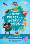 Kids' Puzzle and Activity Book Pirates & Treasure: 60+ Activities and Puzzles for Children By How2become Cover Image