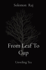 From Leaf To Cup: Unveiling Tea Cover Image
