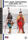 Der Lange Türkenkrieg (1593-1606): The long Turkish war (Soldiers&weapons #24) By Bruno Mugnai, Chris Flaherty Cover Image