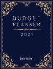 2021 Budget Planner: Easy to Use Financial Planner 1 Year, Large Size: 8.5 X 11 Monthly Bill Organizer Daily Spending Log Expense Tracker S Cover Image