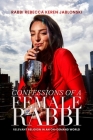 Confessions of a Female Rabbi: Relevant Religion in an On-Demand World Cover Image