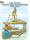 Early American Crafts and Occupations Coloring Book By Peter F. Copeland Cover Image
