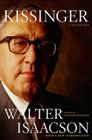 Kissinger: A Biography By Walter Isaacson Cover Image