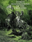 Doré's Illustrations of the Crusades (Dover Fine Art) By Gustave Doré Cover Image