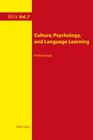 Culture, Psychology, and Language Learning (Intercultural Studies and Foreign Language Learning #7) By Theo Harden (Editor), Arnd Witte (Editor), Michael Hager Cover Image