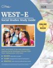 WEST-E Social Studies Study Guide 2019-2020: WEST-E Test Prep and Practice Questions for the Washington Educator Skills Tests-Endorsements (028) Exam Cover Image